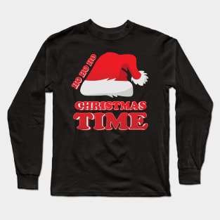 Finally Christmas Time Ho Ho Ho Long Sleeve T-Shirt